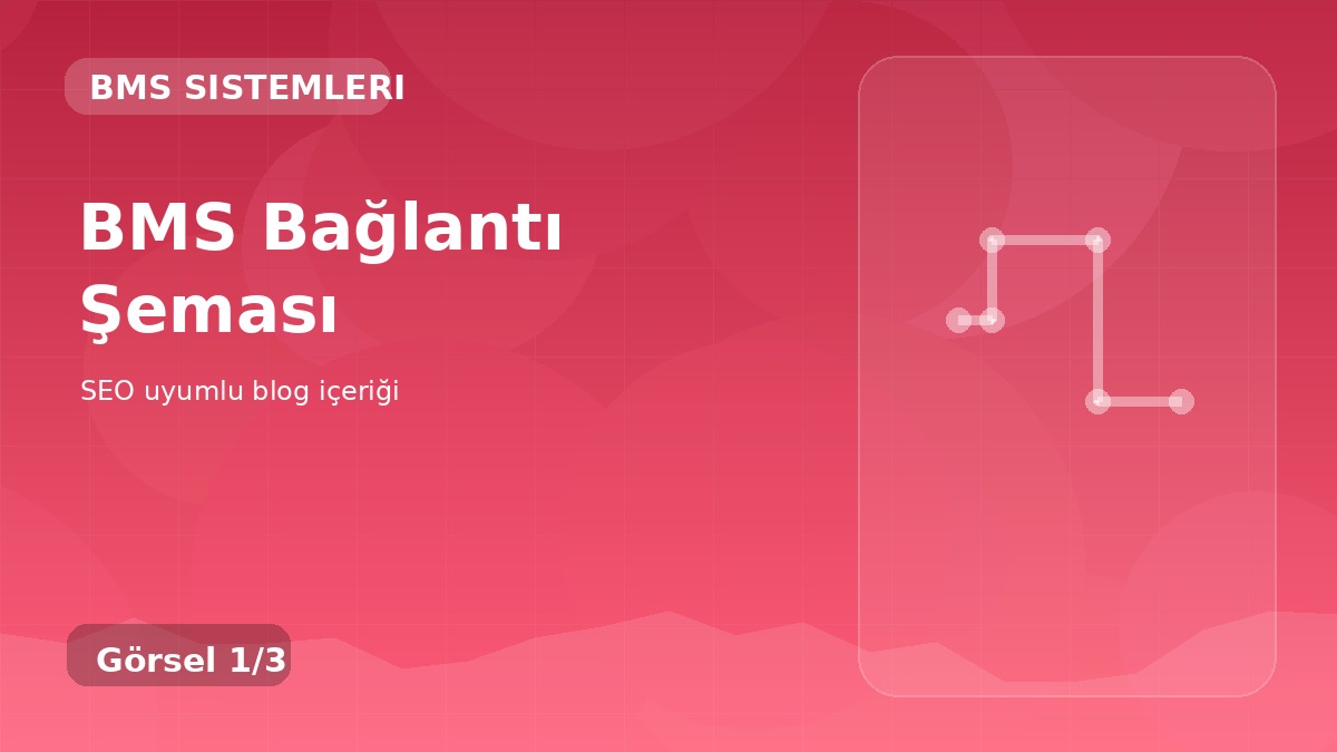 BMS Bağlantı Şeması