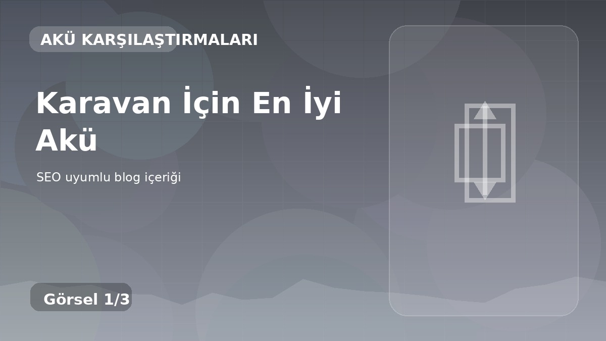 Karavan İçin En İyi Akü