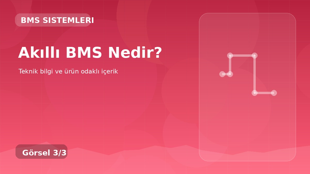 Akıllı BMS Nedir? üçüncü görsel