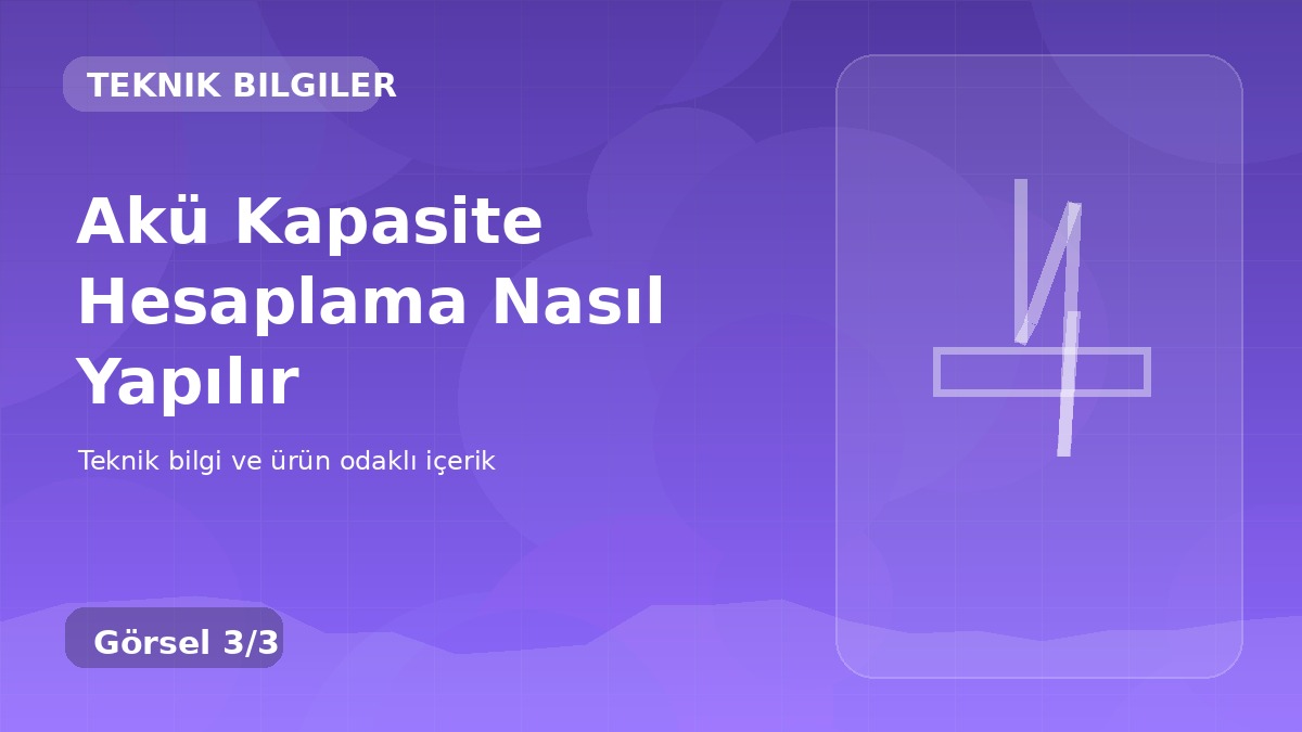 Akü Kapasite Hesaplama Nasıl Yapılır üçüncü görsel