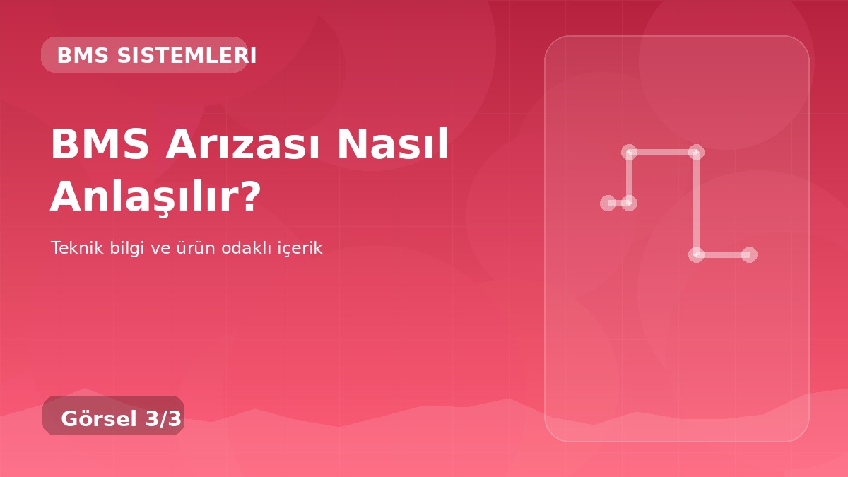 BMS Arızası Nasıl Anlaşılır? üçüncü görsel