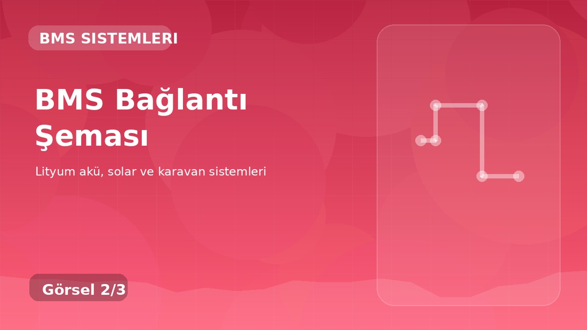 BMS Bağlantı Şeması detay görseli