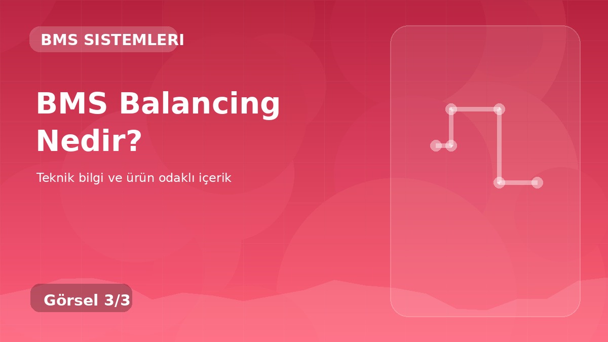 BMS Balancing Nedir? üçüncü görsel