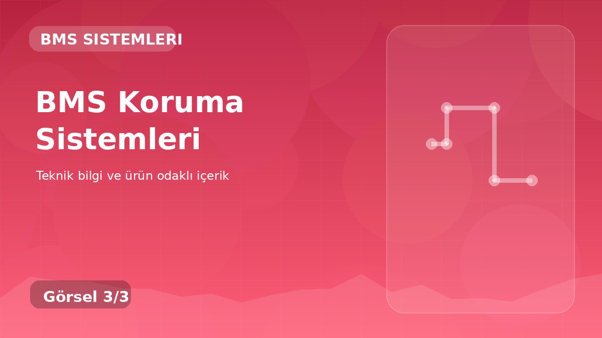 BMS Koruma Sistemleri üçüncü görsel