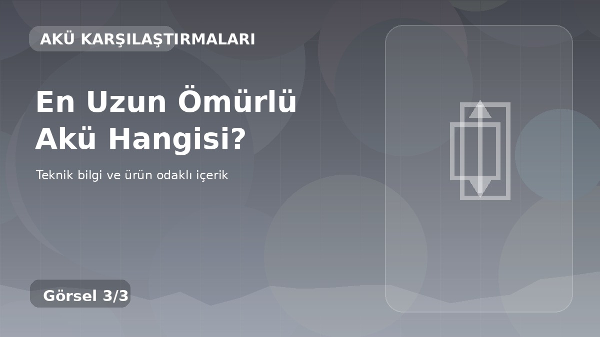 En Uzun Ömürlü Akü Hangisi? üçüncü görsel