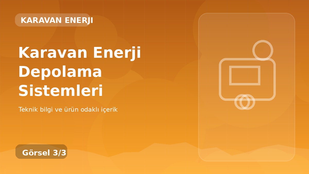 Karavan Enerji Depolama Sistemleri üçüncü görsel