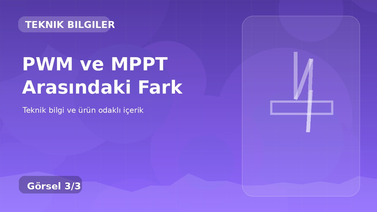 PWM ve MPPT Arasındaki Fark üçüncü görsel