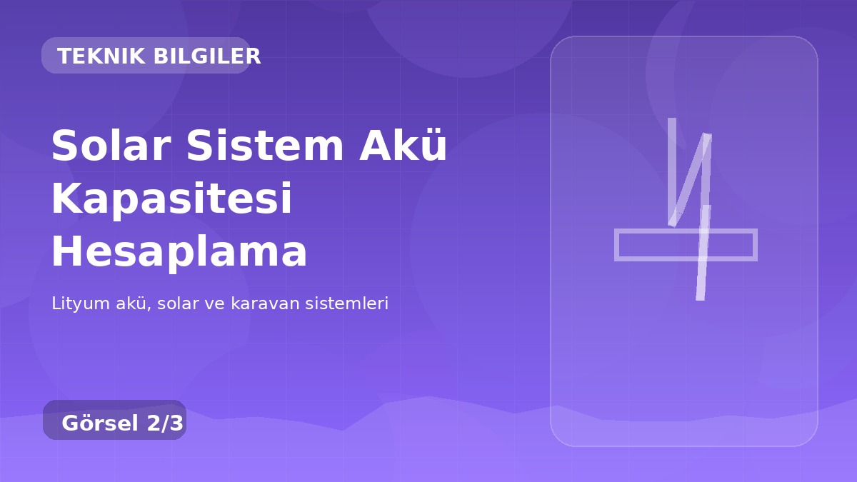 Solar Sistem Akü Kapasitesi Hesaplama detay görseli