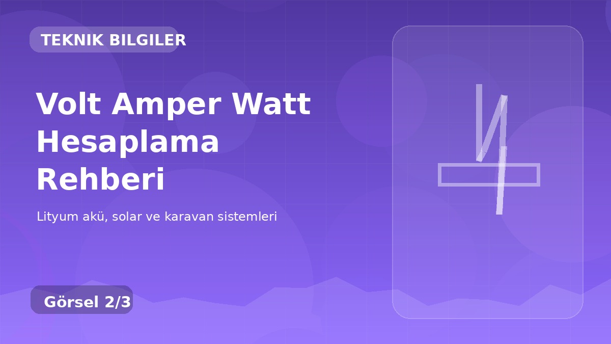 Volt Amper Watt Hesaplama Rehberi detay görseli